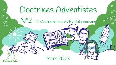 doctrines-adventistes-n2-creationnisme-ou-evolutionisme